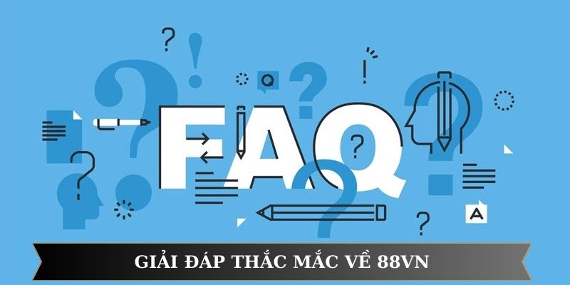 Giải đáp thắc mắc về 88VN